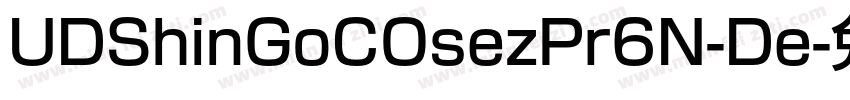 UDShinGoCOsezPr6N-De字体转换