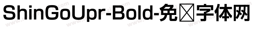 ShinGoUpr-Bold字体转换