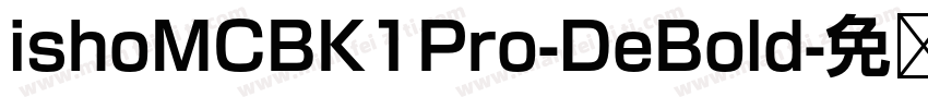 ishoMCBK1Pro-DeBold字体转换