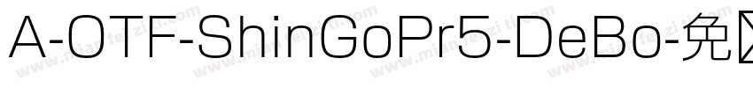A-OTF-ShinGoPr5-DeBo字体转换