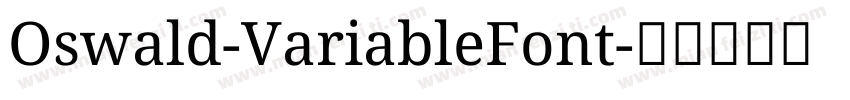 Oswald-VariableFont字体转换