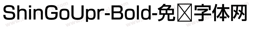ShinGoUpr-Bold字体转换