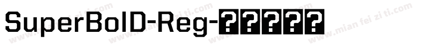 SuperBolD-Reg字体转换