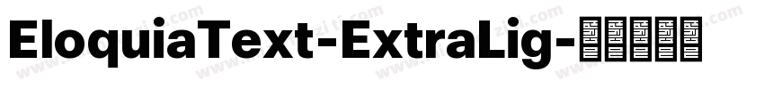 EloquiaText-ExtraLig字体转换