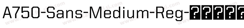 A750-Sans-Medium-Reg字体转换