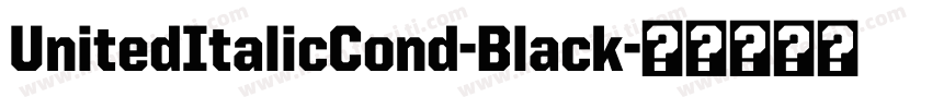 UnitedItalicCond-Black字体转换