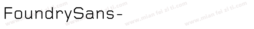 FoundrySans字体转换