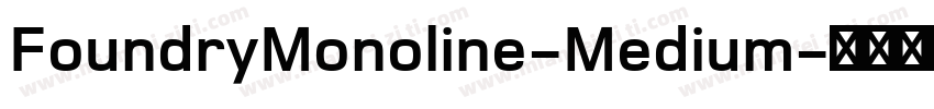FoundryMonoline-Medium字体转换