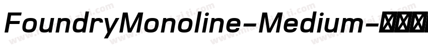 FoundryMonoline-Medium字体转换