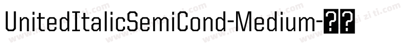 UnitedItalicSemiCond-Medium字体转换