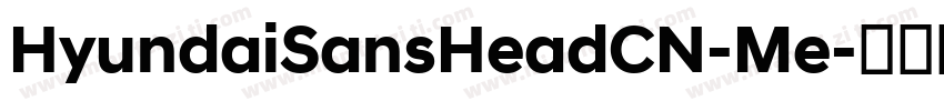 HyundaiSansHeadCN-Me字体转换
