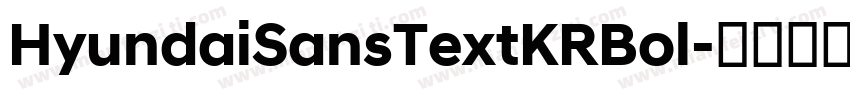 HyundaiSansTextKRBol字体转换