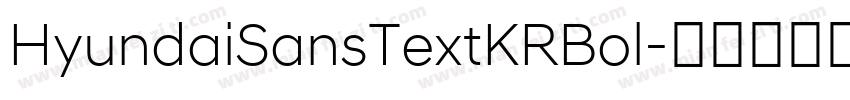 HyundaiSansTextKRBol字体转换