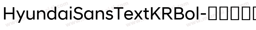 HyundaiSansTextKRBol字体转换