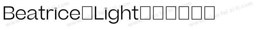 Beatrice-Light字体转换