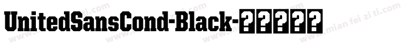 UnitedSansCond-Black字体转换