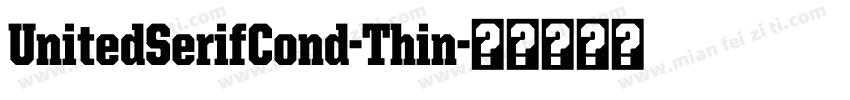 UnitedSerifCond-Thin字体转换