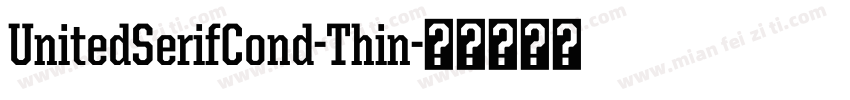 UnitedSerifCond-Thin字体转换