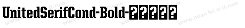 UnitedSerifCond-Bold字体转换
