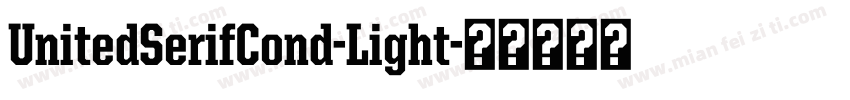 UnitedSerifCond-Light字体转换