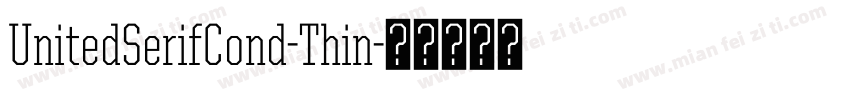 UnitedSerifCond-Thin字体转换