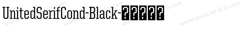 UnitedSerifCond-Black字体转换