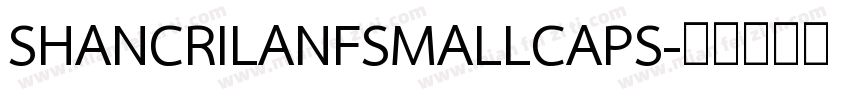 SHANCRILANFSMALLCAPS字体转换