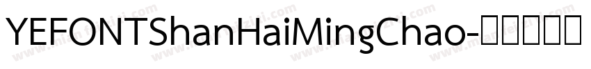 YEFONTShanHaiMingChao字体转换