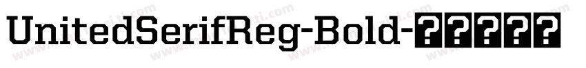 UnitedSerifReg-Bold字体转换