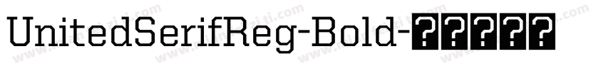 UnitedSerifReg-Bold字体转换