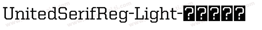 UnitedSerifReg-Light字体转换