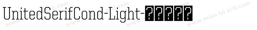 UnitedSerifCond-Light字体转换