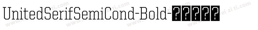 UnitedSerifSemiCond-Bold字体转换