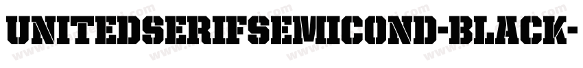 UnitedSerifSemiCond-Black字体转换