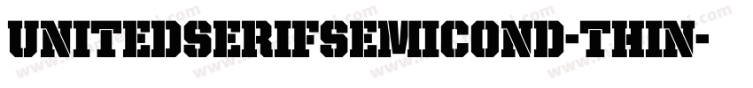 UnitedSerifSemiCond-Thin字体转换