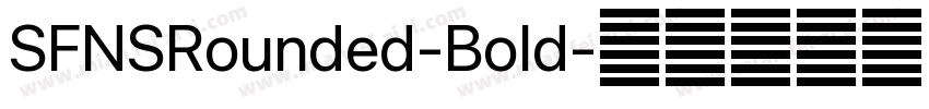 SFNSRounded-Bold字体转换