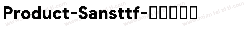 Product-Sansttf字体转换