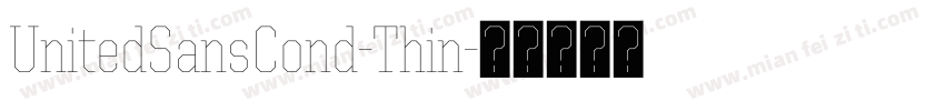 UnitedSansCond-Thin字体转换