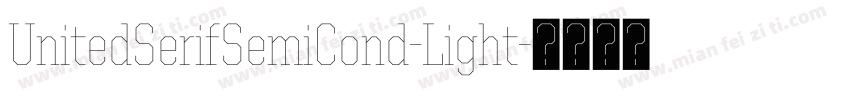 UnitedSerifSemiCond-Light字体转换