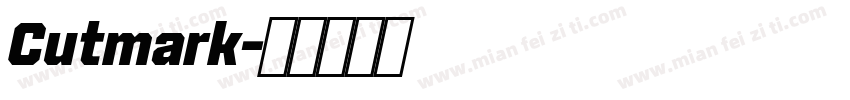 Cutmark字体转换