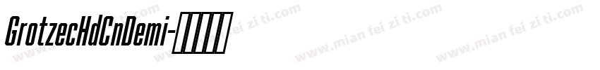 GrotzecHdCnDemi字体转换