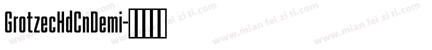 GrotzecHdCnDemi字体转换