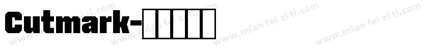Cutmark字体转换