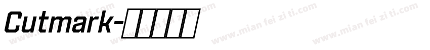 Cutmark字体转换