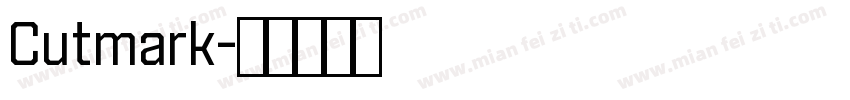 Cutmark字体转换