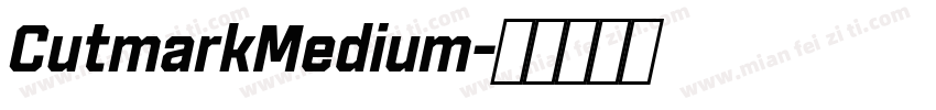CutmarkMedium字体转换