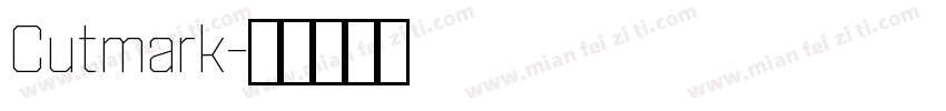 Cutmark字体转换