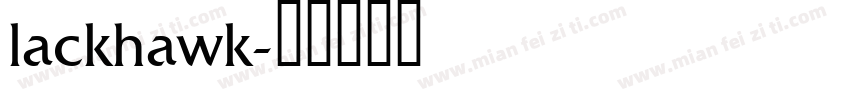 lackhawk字体转换
