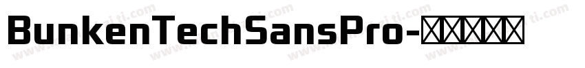 BunkenTechSansPro字体转换