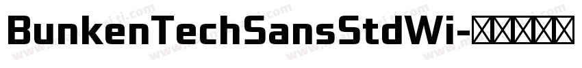 BunkenTechSansStdWi字体转换